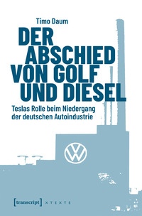 Der Abschied von Golf und Diesel